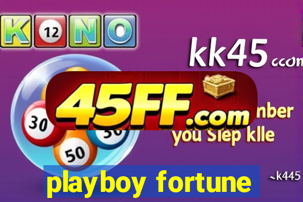 playboy fortune